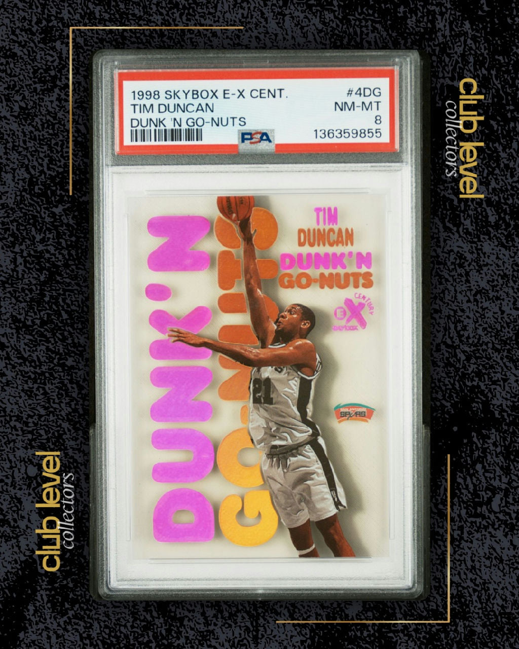 1998 Skybox E-X Century Dunk 'N Go-Nuts Tim Duncan #4DG RC PSA 8